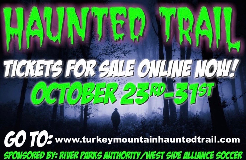 TURKEY MOUNTAIN HAUNTED TRAIL OCT 23-31 Brought to you by WSA & RPA 