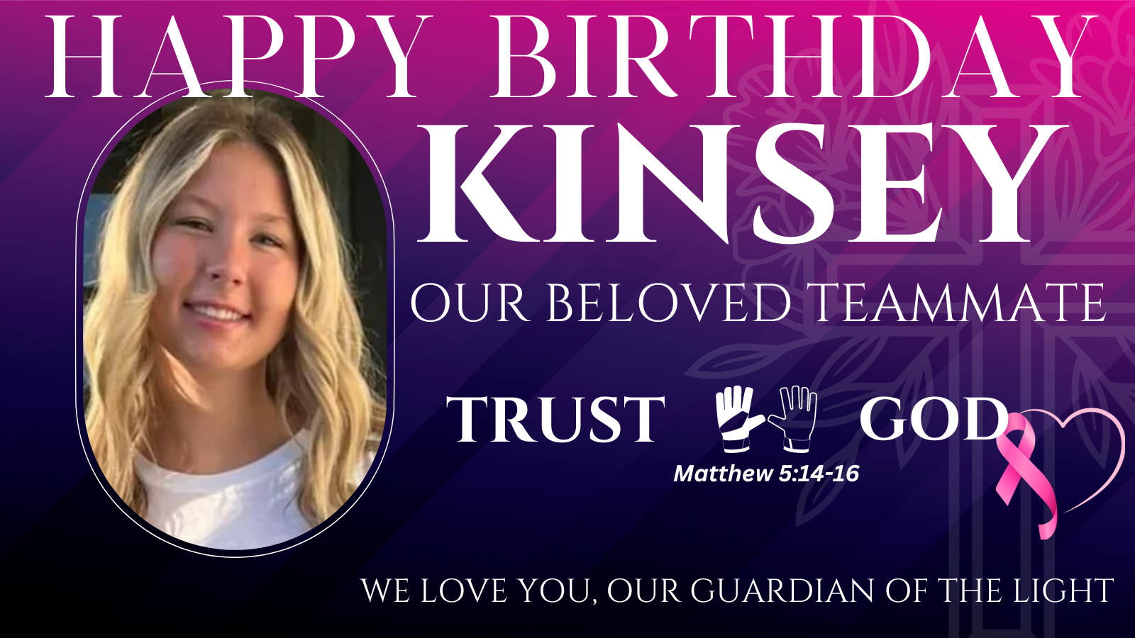 HAPPY BIRTHDAY, OUR BELOVED KINSEY WRIGHT